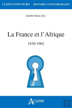 Bertrand.pt - La France Et L'Afrique, 1830-1962