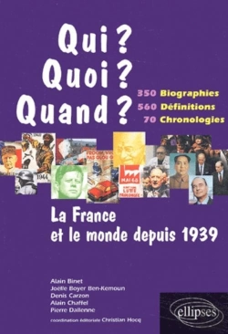 Bertrand.pt - La France Et Le Monde Depuis 1939 - 350 Biographies, 560 Définitions, 70 Chronologies