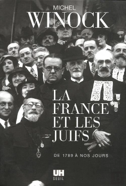 Bertrand.pt - La France Et Les Juifs De 1789 A Nos Jours