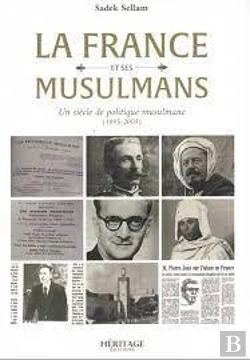 Bertrand.pt - La France Et Ses Musulmans : Un Siècle De Politique Musulmane (1895-2005)