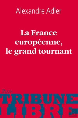Bertrand.pt - La France Europeenne Le Grand Tournant