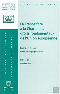Bertrand.pt - La France Face À La Charte Des Droits Fondamentaux De L'Union Européenne