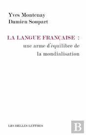 La France Face À La Mondialisation ; Le Français Méprisé Mais Adopté