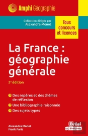 La France : Géographie Générale (2e Édition)