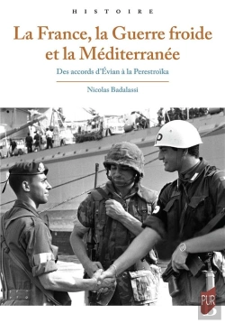 Bertrand.pt - La France, La Guerre Froide Et La Méditerranée : Des Accords D'Évian À La Perestroïka