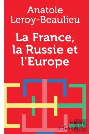 La France, La Russie Et L'Europe