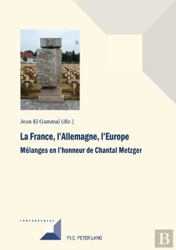 Bertrand.pt - La France, L'Allemagne, L'Europe : Mélanges En L'Honneur De Chantal Metzger