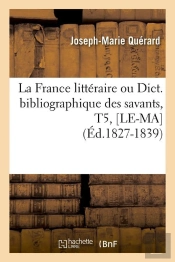 La France Litt T.5 Le Ma Edition 1827 1839