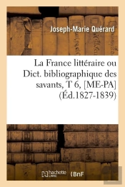 La France Litt T.6 Me Pa Edition 1827 1839