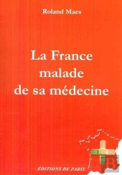 La France Malade De Sa Médecine