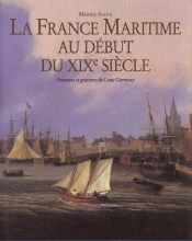 La France Maritime Au Debut Du Xix Siecle