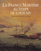La France Maritime Au Temps De Louis Xiv