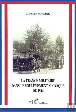 Bertrand.pt - La France Militaire Dans Le Soulèvement Slovaque De 1944