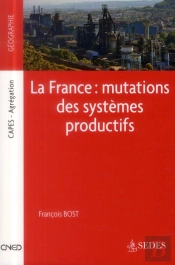 La France ; Mutations Des Systèmes Productifs