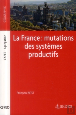 Bertrand.pt - La France ; Mutations Des Systèmes Productifs