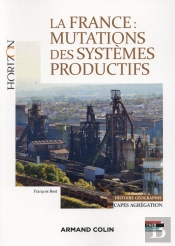 La France ; Mutations Des Systèmes Productifs