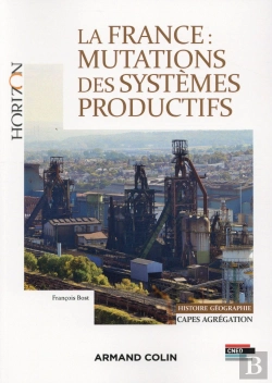 Bertrand.pt - La France ; Mutations Des Systèmes Productifs