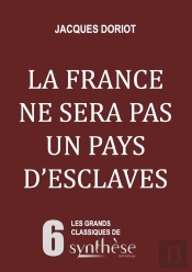 La France Ne Sera Pas Un Pays D'Esclaves