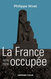 La France Occupée, 1914-1918