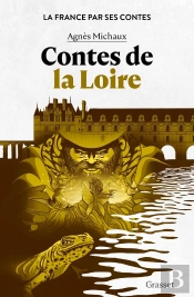 La France Par Ses Contes : Contes De La Loire