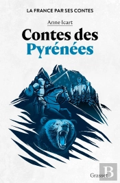 La France Par Ses Contes : Contes Des Pyrénées