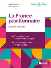 La France Pavillonnaire ; Enjeux Et Défis