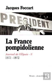 La France Pompidolienne : Journal De L'Elysée  Iv  - 1971-1972