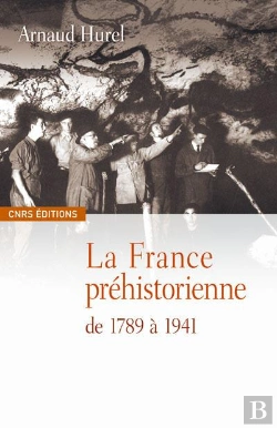Bertrand.pt - La France Préhistorienne De 1789 À 1941