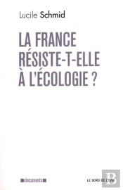 La France Résiste-T-Elle À L'Écologie ?