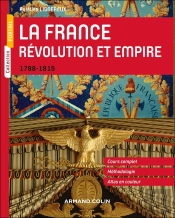 La France - Revolution Et Empire - 1788-1815