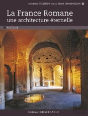 La France Romane, Une Architecture Éternelle
