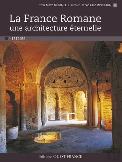 Bertrand.pt - La France Romane, Une Architecture Éternelle