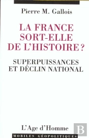 La France Sort-Elle De L'Histoire?