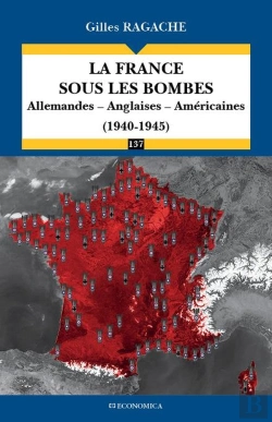 Bertrand.pt - La France Sous Les Bombes - Allemandes, Anglaises, Americaines (1940-1945)