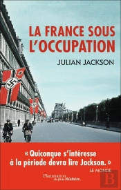 La France Sous L'Occupation 1940-1944