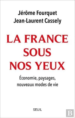 Bertrand.pt - La France Sous Nos Yeux : Économie, Paysages, Nouveaux Modes De Vie