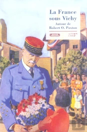 La France Sous Vichy ; Autour De Robert O. Paxton