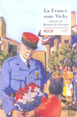Bertrand.pt - La France Sous Vichy ; Autour De Robert O. Paxton