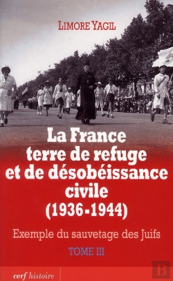 Bertrand.pt - La France Terre De Refuge Et De Desobeissance Civile (1936-1944). Tome 3