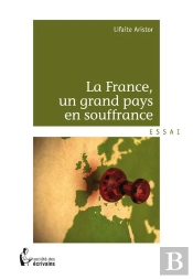 La France, Un Grand Pays En Souffrance