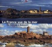 La France Vue De La Mer Bretagne Nord T.2