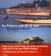 La France Vue De La Mer - Des Pyrenees A Menton