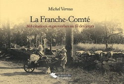 Bertrand.pt - La Franche-Comté , 365 Citations Et Proverbes Au Fil Des Jours