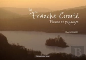 La Franche-Comte, Plumes Et Paysages