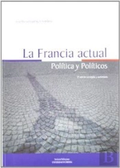 La Francia Actual: Política Y Políticos