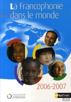 Bertrand.pt - La Francophonie Dans Le Monde (Édition 2006-2007)