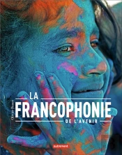 La Francophonie De L'Avenir