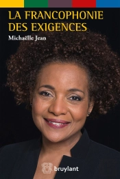 La Francophonie Des Exigences ; Discours Et Interventions 2015-2018