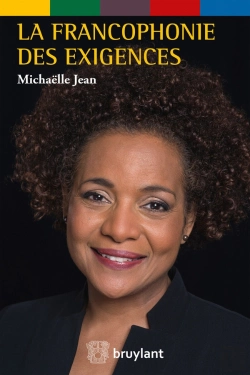 Bertrand.pt - La Francophonie Des Exigences ; Discours Et Interventions 2015-2018