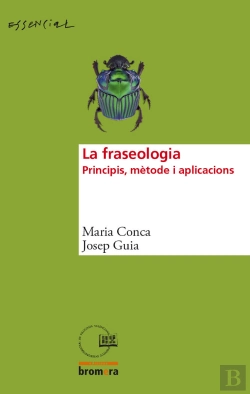 Bertrand.pt - La Fraseologia. Principis, Mètode I Aplicacions